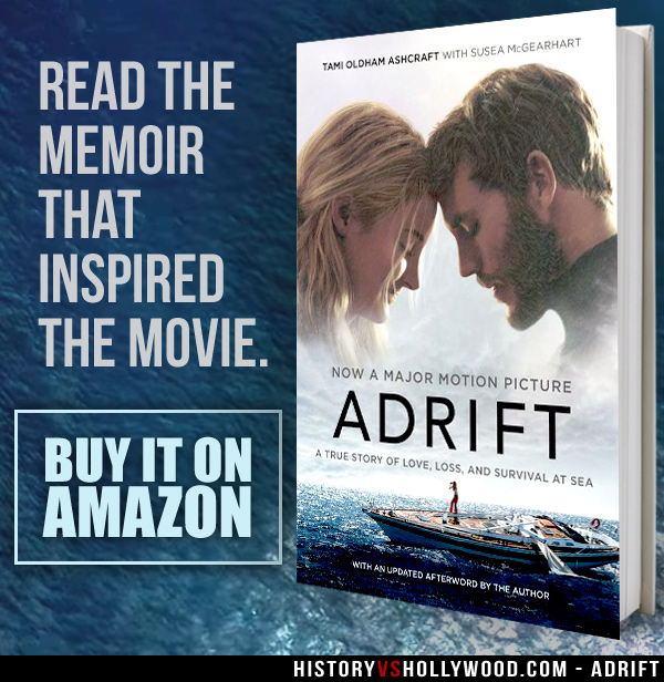 Adrift Movie Vs The True Story Of Tami Oldham And Richard Sharp