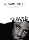 Who Will Cry For the Little Boy