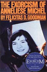The Exorcism of Anneliese Michel by Felicitas D. Goodman