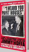 I Heard You Paint Houses book by Charles Brandt