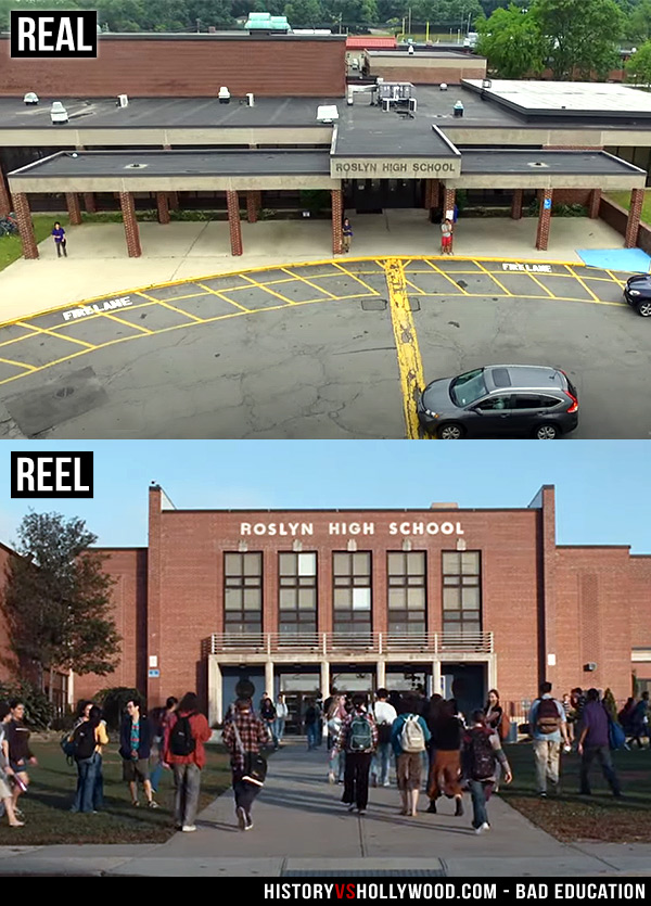 Real Roslyn High School and in Bad Education Movie 