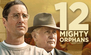 12 Mighty Orphans movie