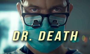Dr. Death series