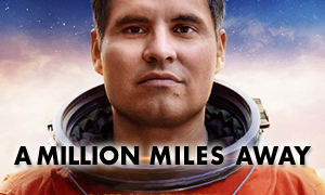 A Million Miles Away movie